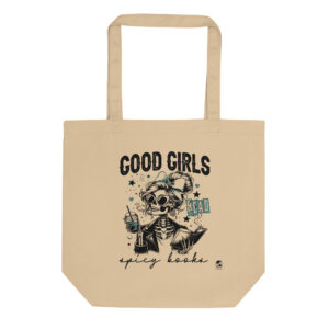 Eco Tote Bag - Good Girls Read Spicy Books